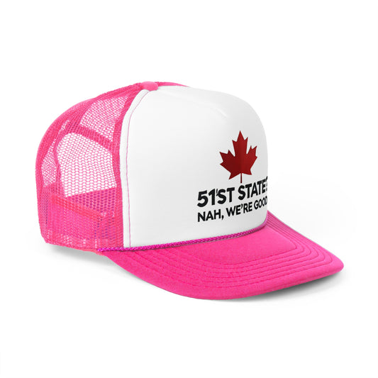 Trucker Cap - '51ST STATE? NAH, WE'RE GOOD'